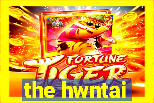 the hwntai